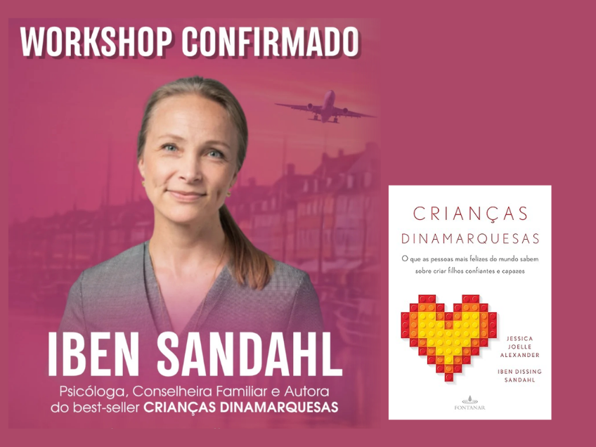 Arte de divulgação do workshop confirmado com Iben Sandahl, autora do best-seller Crianças Dinamarquesas